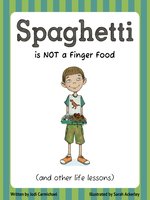 Spaghetti Is Not a Finger Food